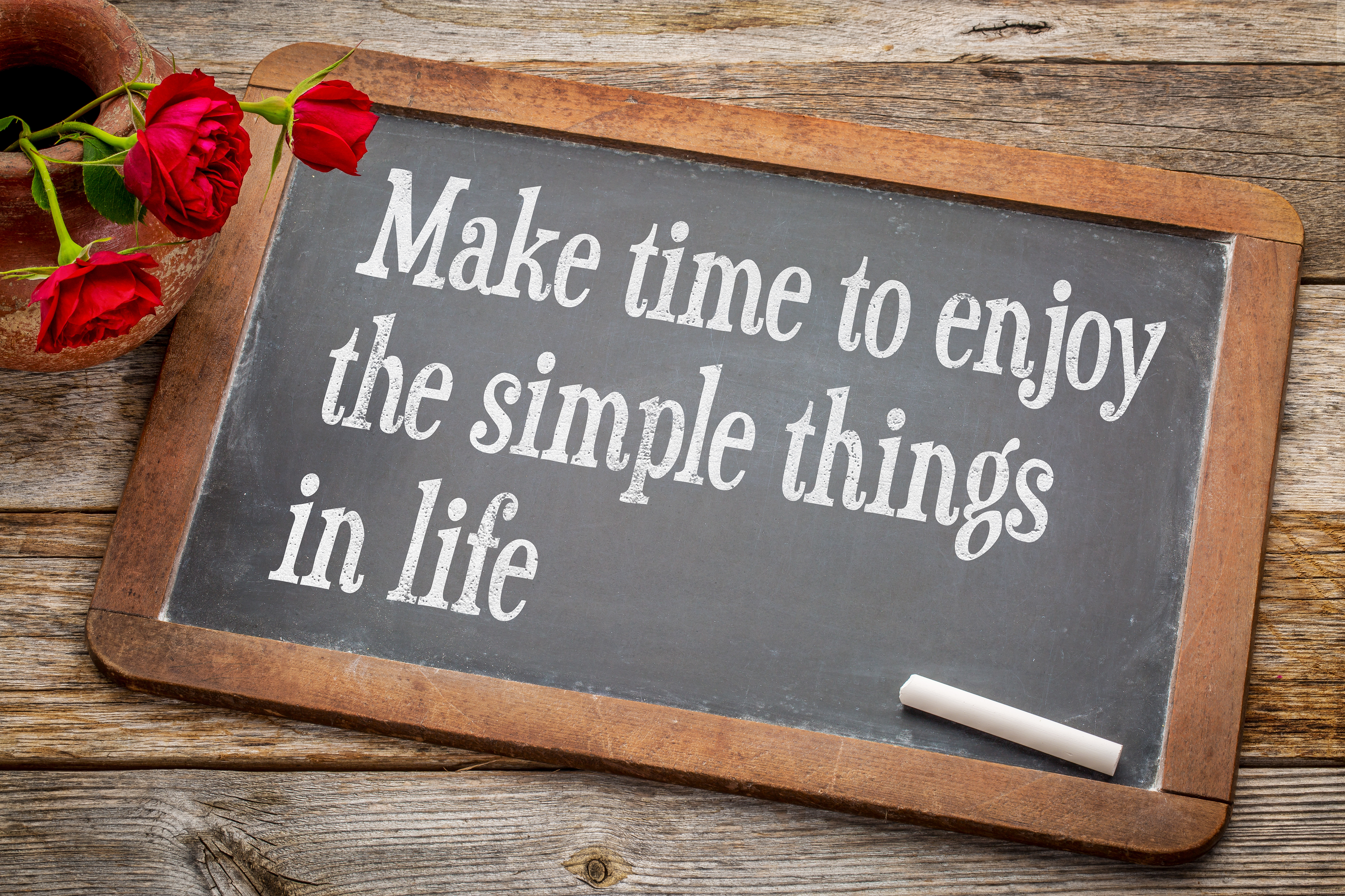 Make time to enjoy simple things